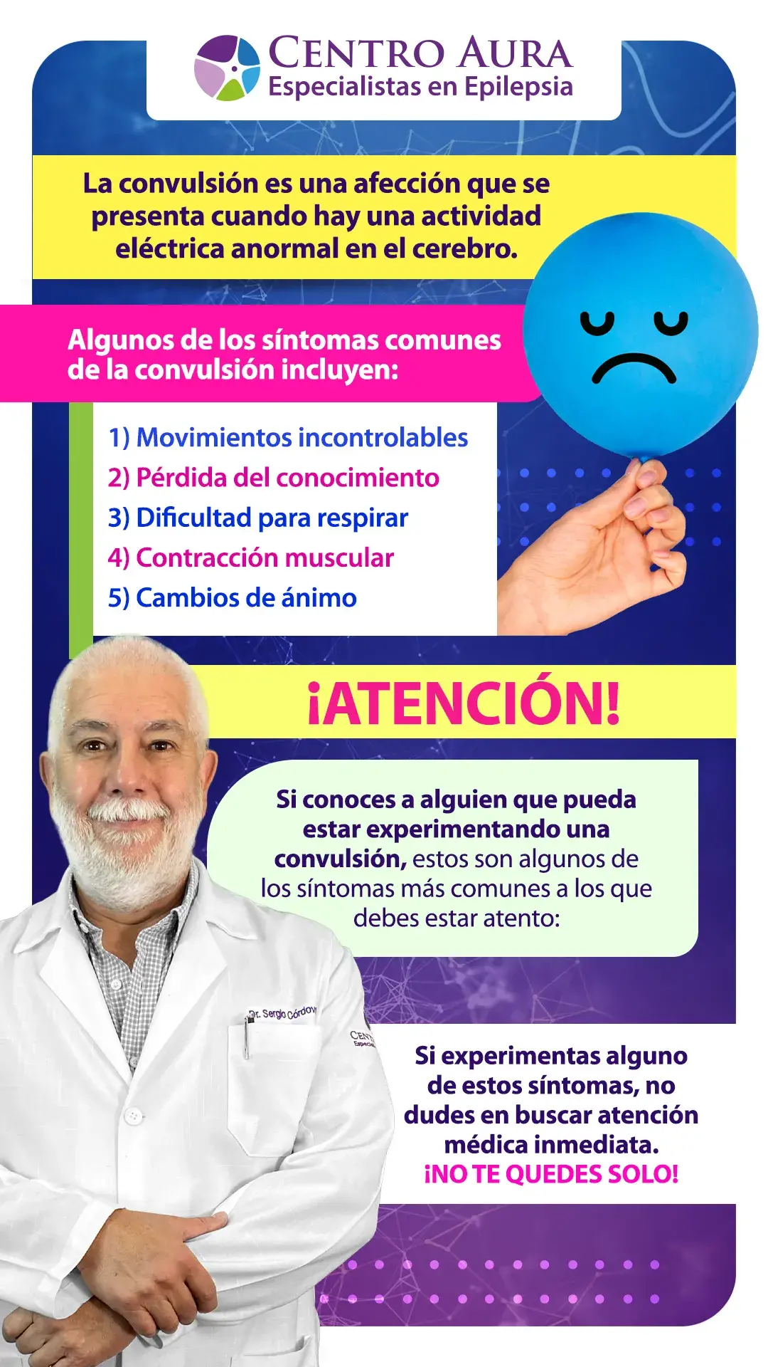 síntomas de las convulsiones (movimiento incontrolable, pérdida de conocimiento dificultad para respirar)